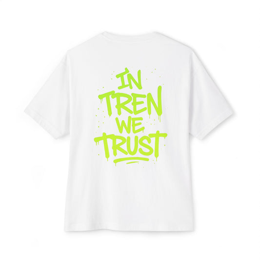 In Tren We Trust Oversized Tee